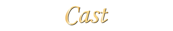 Cast